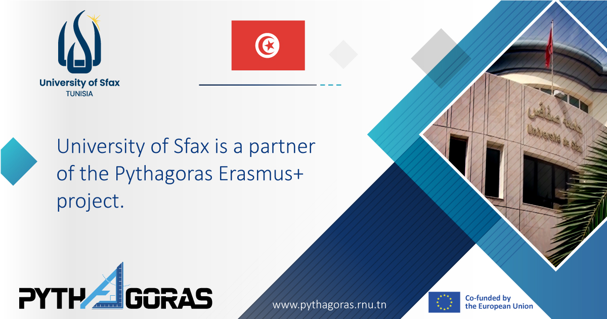 The University of Sfax (USF) is a partner of the Pythagoras Erasmus+ project.