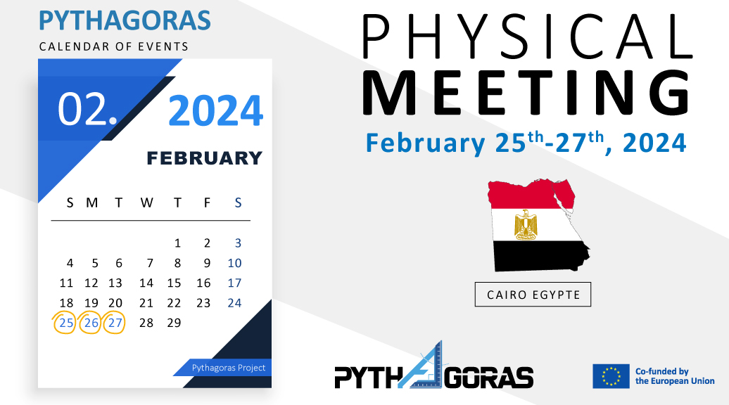 The first physical meeting of the Pythagoras Erasmus+ Project will take place from February 25 to 27, 2024 in Cairo, Egypt.